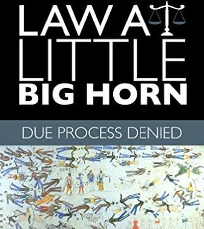Law At Little Big Horn