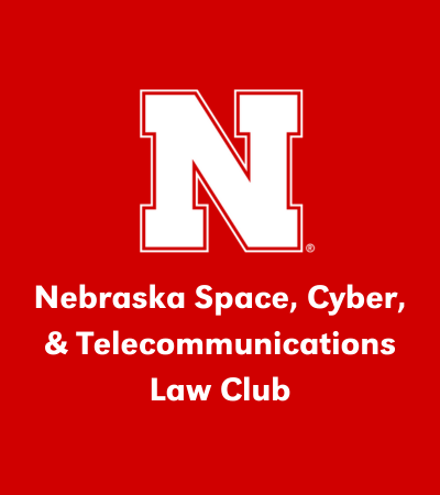 Nebraska N with Nebraska Space, Cyber, and Telecommunications Law Club in text below